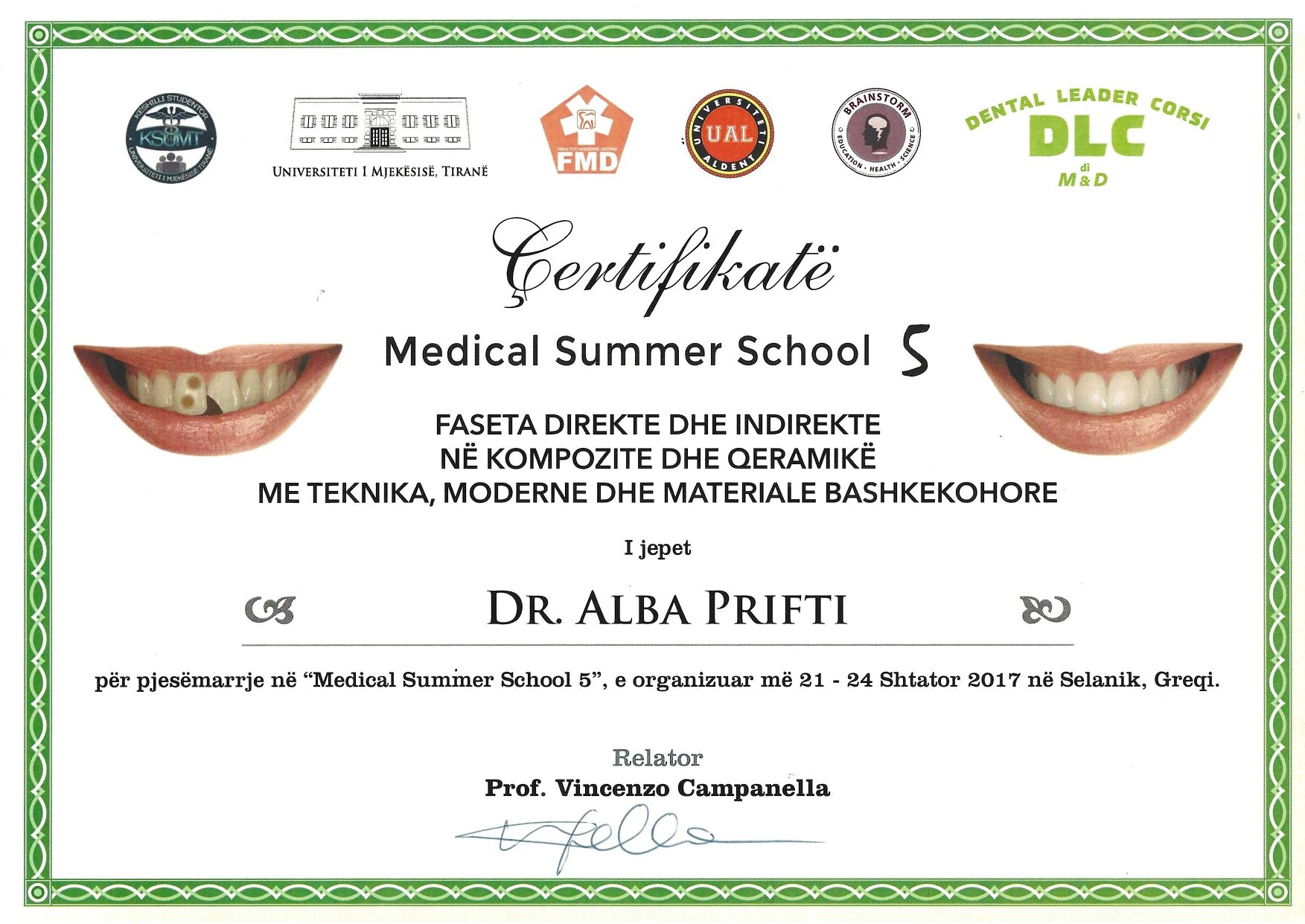 Certificate of participation in medical summer school with dental focus.