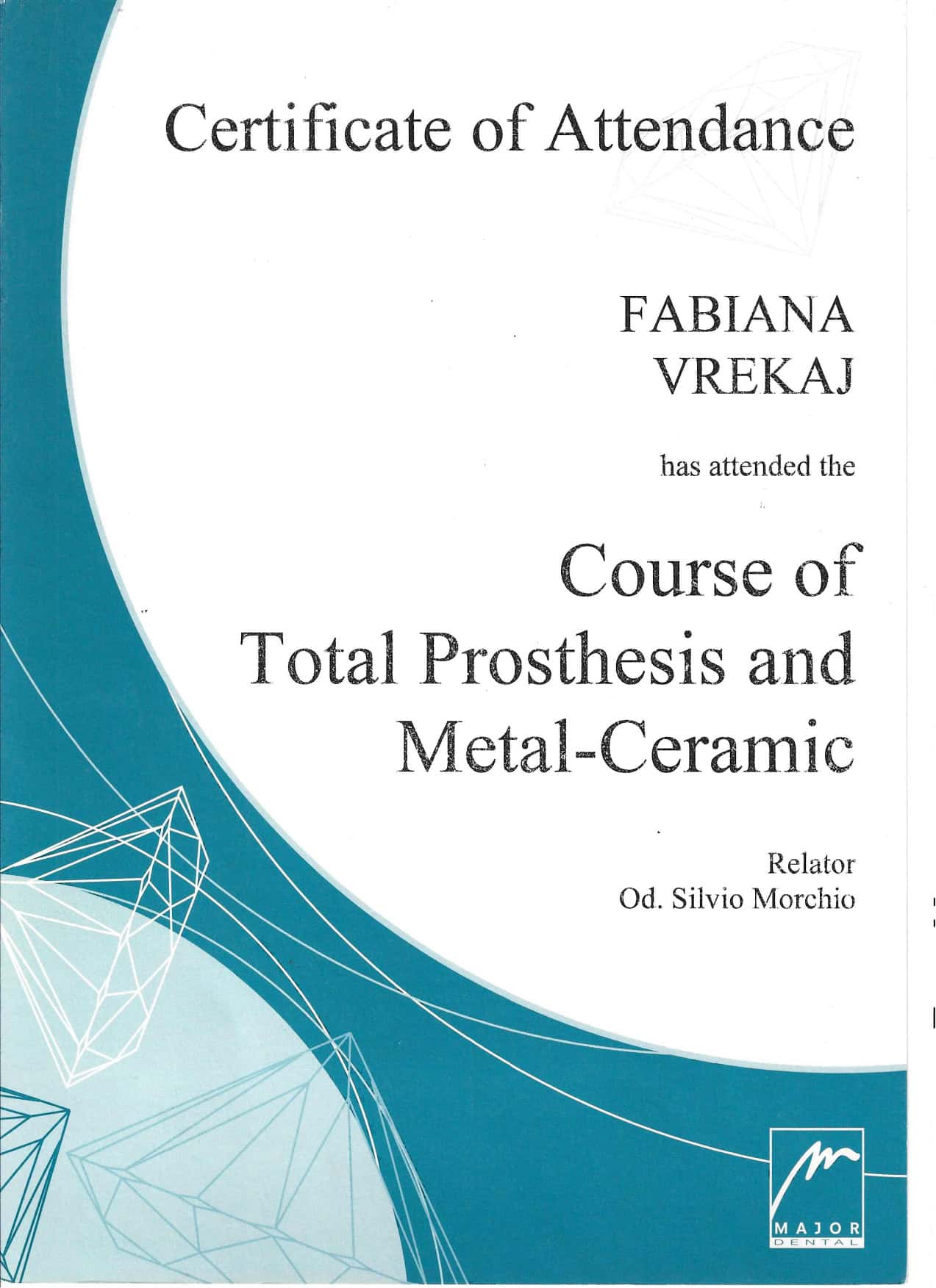 Certificate of attendance for dental prosthesis and metal-ceramic course.